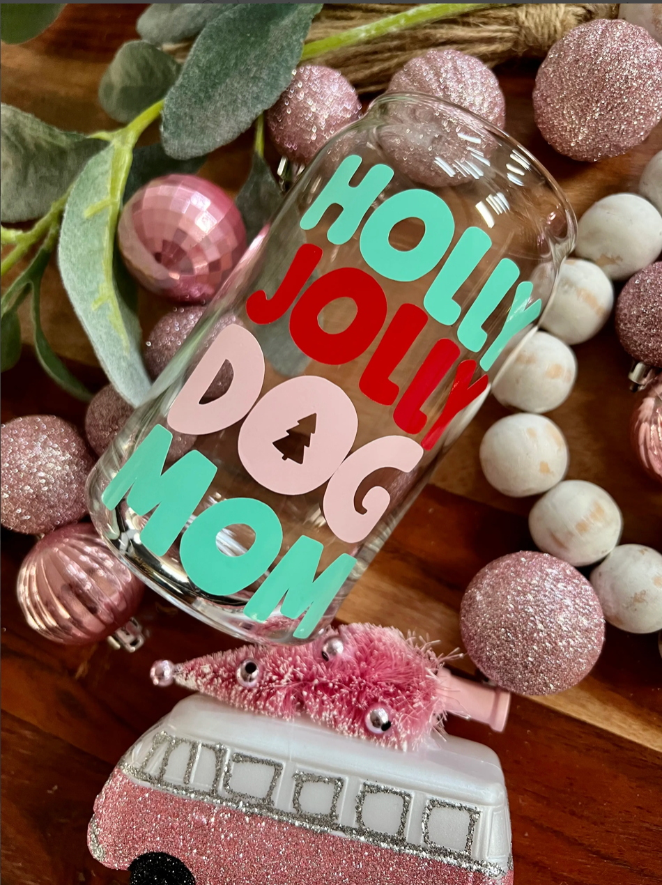 Holly Jolly Dog Mom Glass